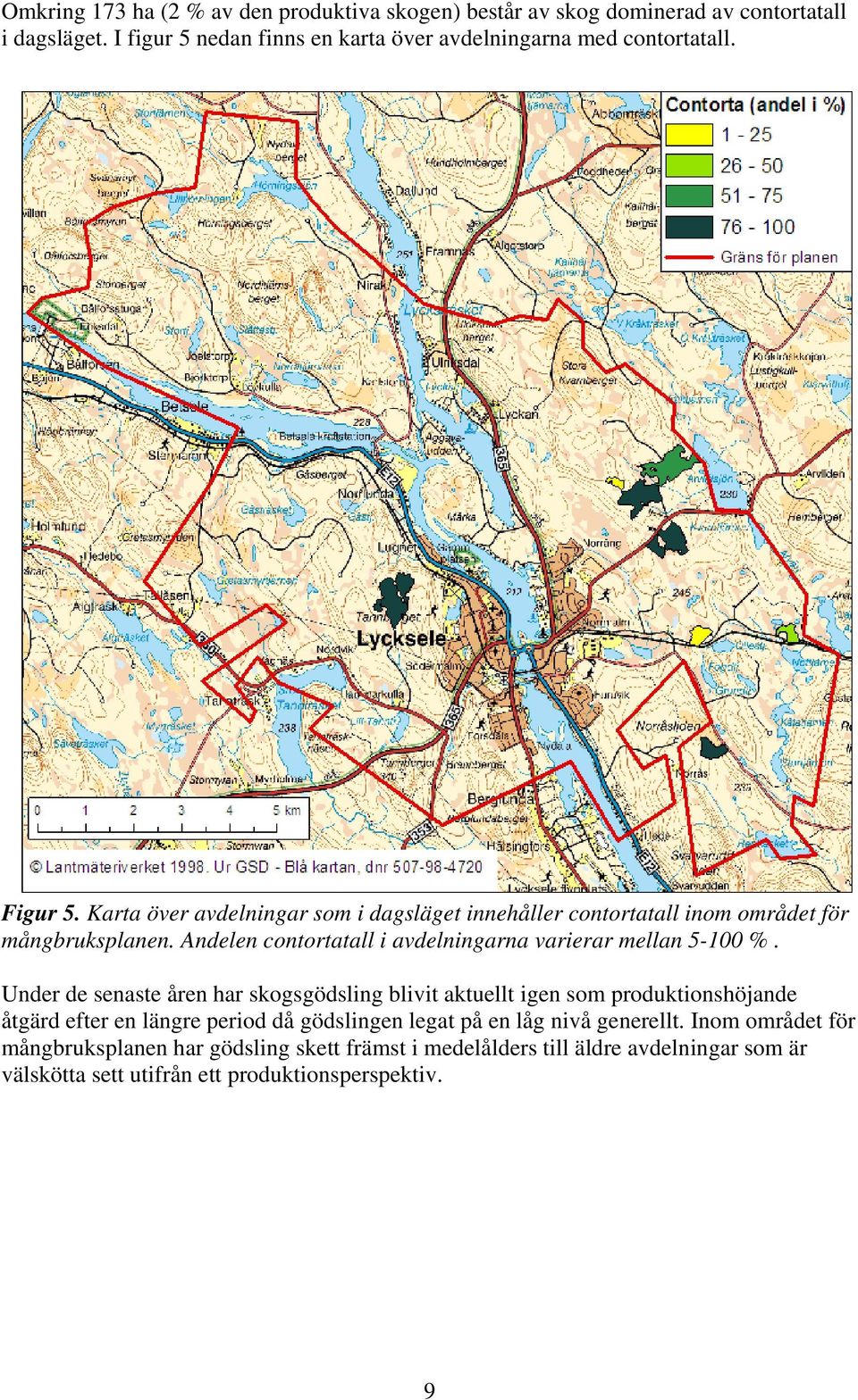 Karta över avdelningar som i dagsläget innehåller contortatall inom området för mångbruksplanen. Andelen contortatall i avdelningarna varierar mellan 5-100 %.