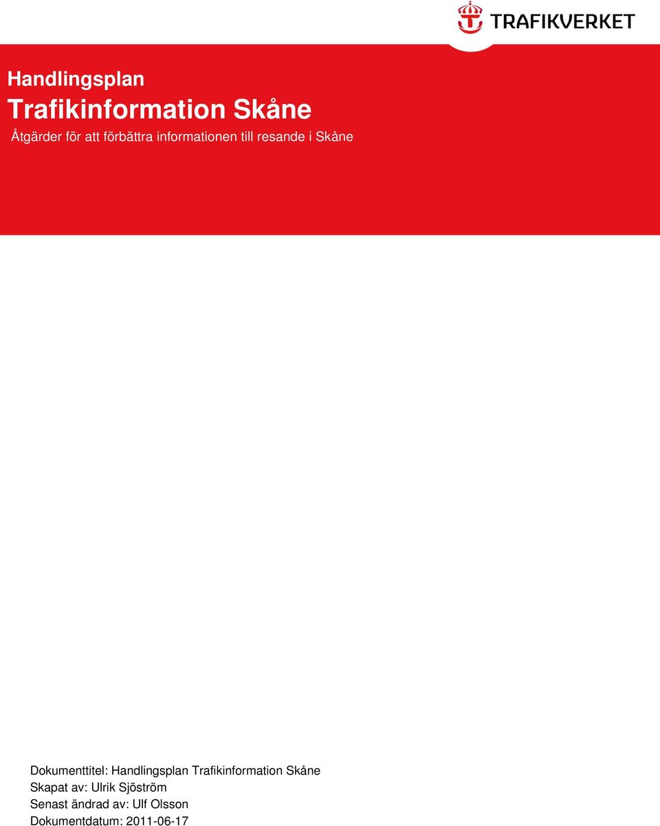 Dokumenttitel: Handlingsplan Trafikinformation Skåne