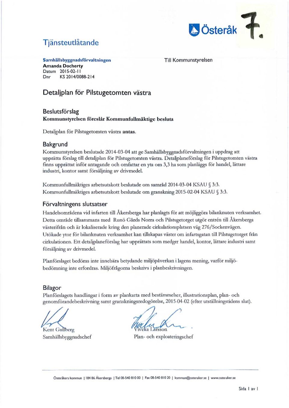 besluta Detaljplan för Pilstugetomten västra antas.