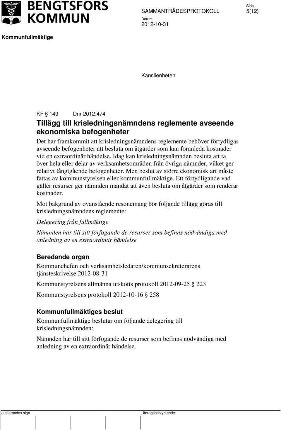 åtgärder som kan föranleda kostnader vid en extraordinär händelse.