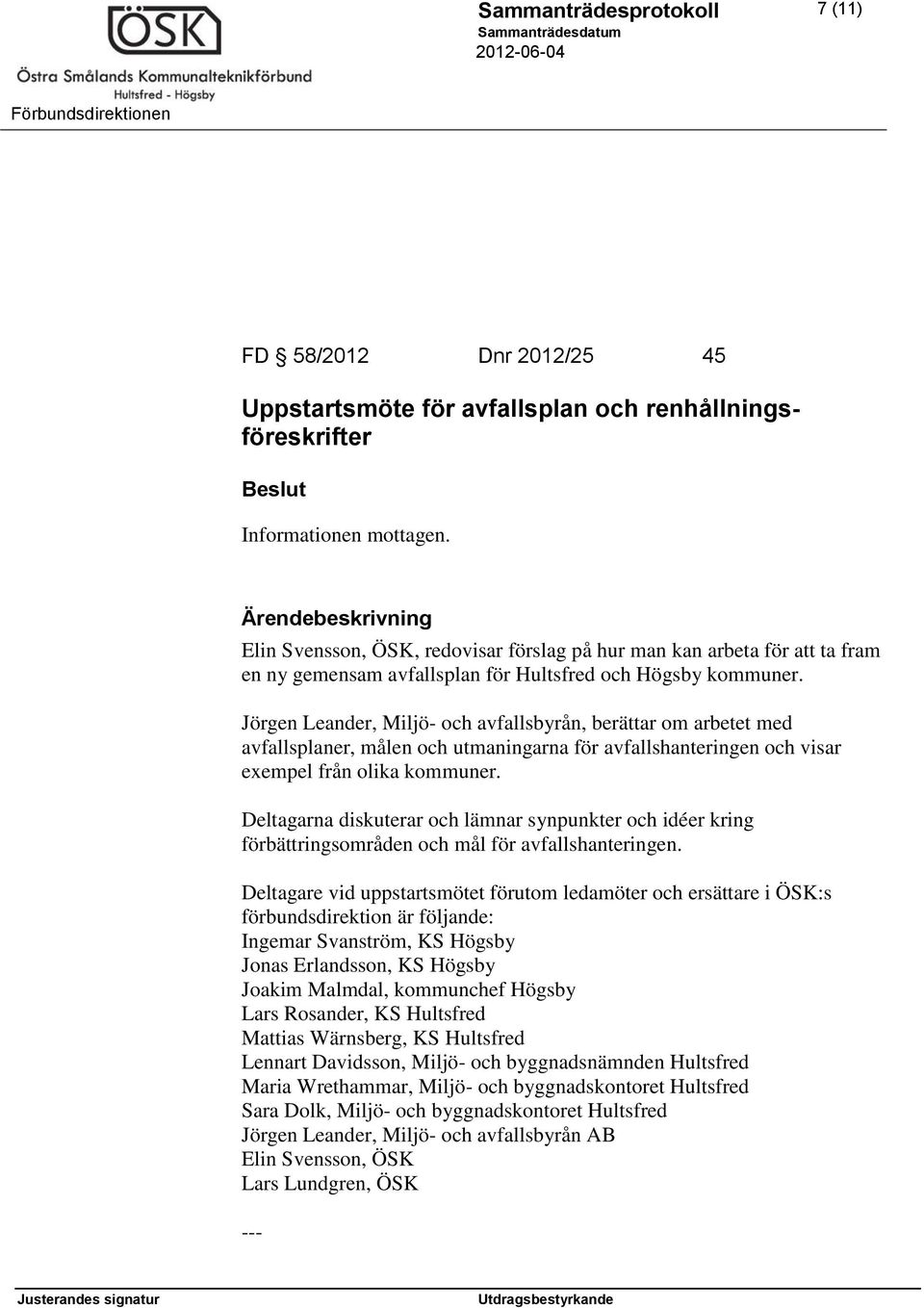 Jörgen Leander, Miljö- och avfallsbyrån, berättar om arbetet med avfallsplaner, målen och utmaningarna för avfallshanteringen och visar exempel från olika kommuner.