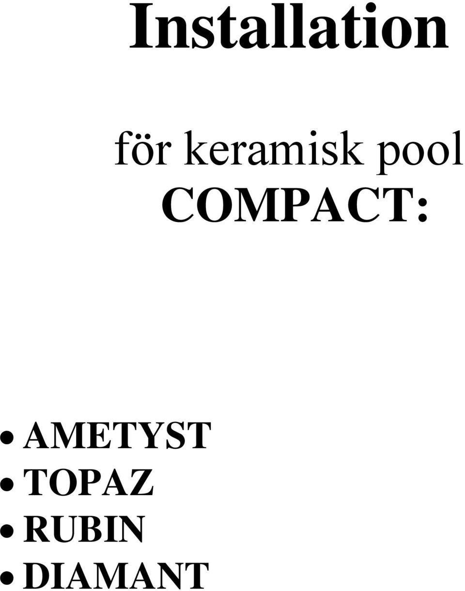 COMPACT: AMETYST