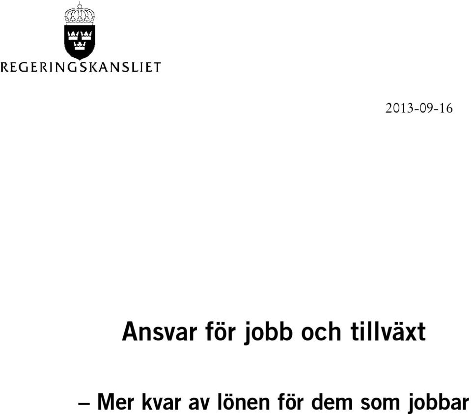 tillväxt Mer kvar