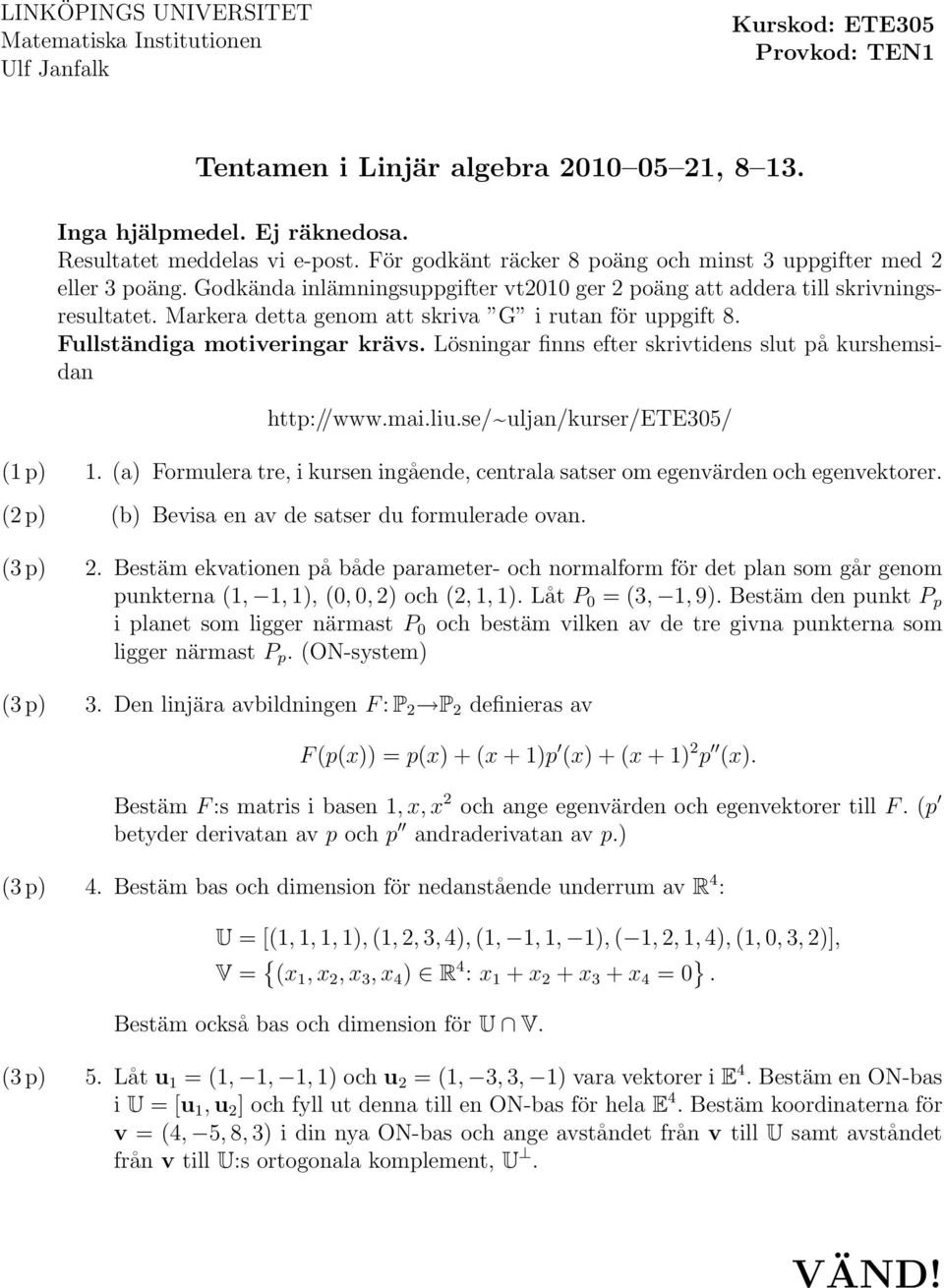 / uljan/kurr/ete/ ( p) ( p) ( p) ( p). (a) Formulra r, i kurn ingånd, cnrala ar om gnvärdn och gnvkorr. (b) Bvia n av d ar du formulrad ovan.