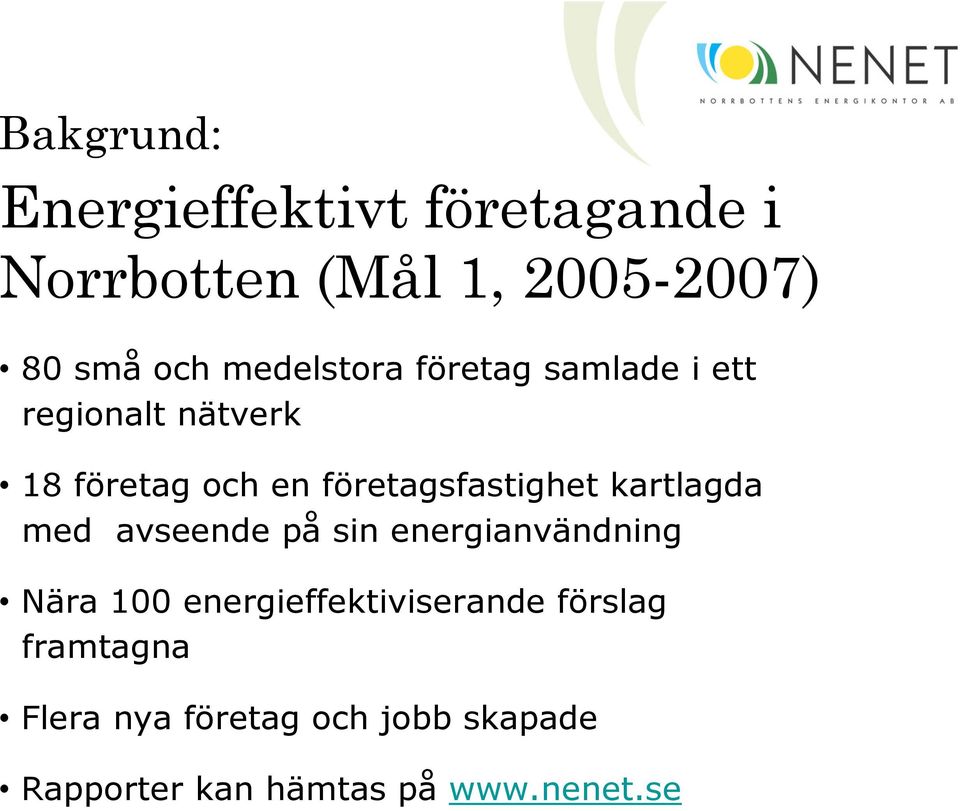 företagsfastighet kartlagda med avseende på sin energianvändning Nära 100