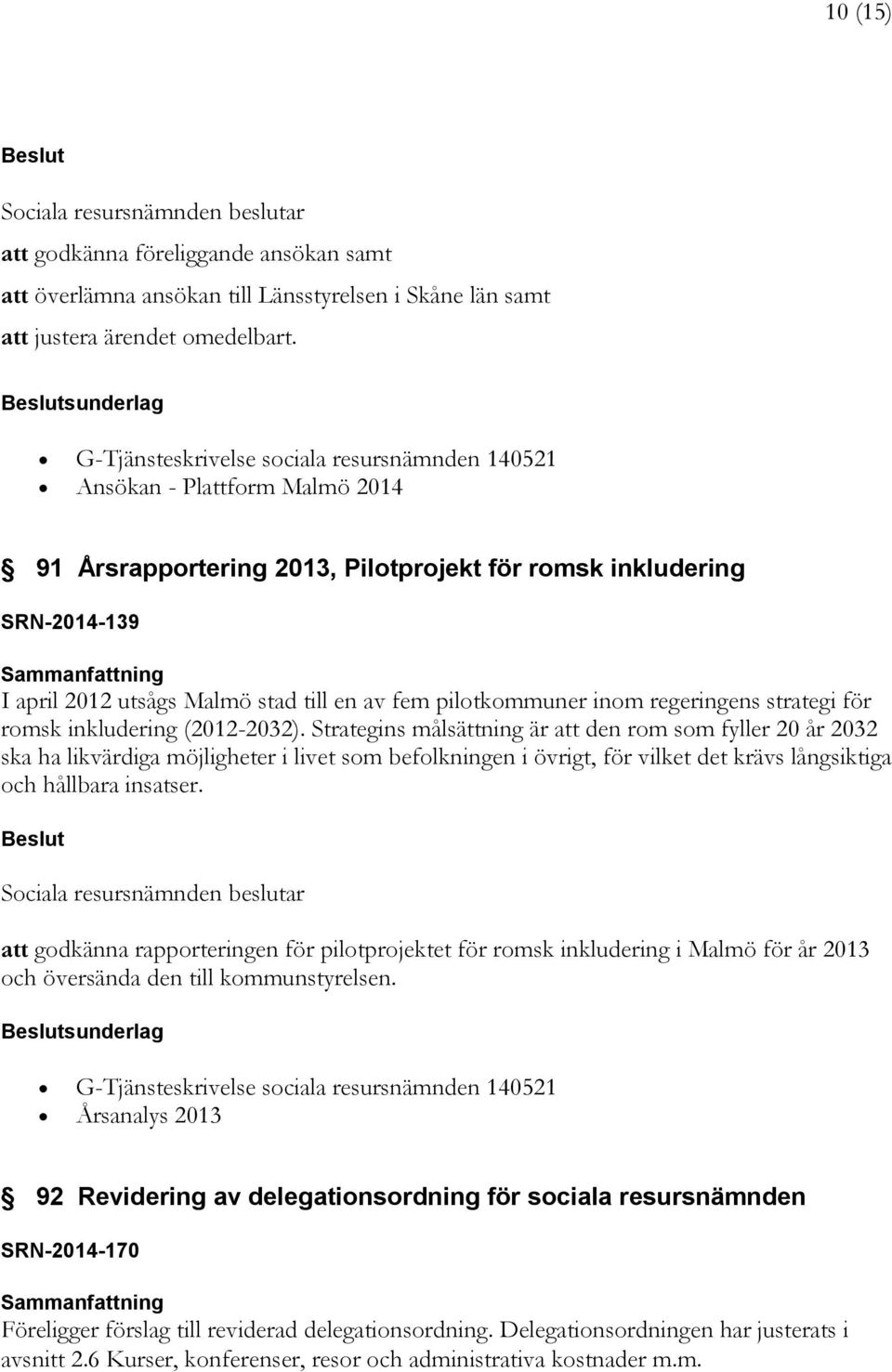 för romsk inkludering (2012-2032).