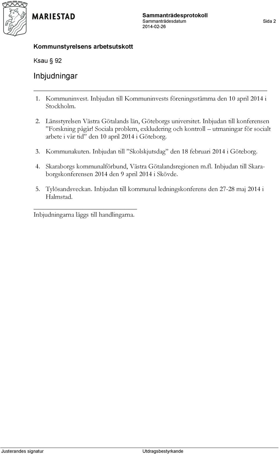 Inbjudan till Skolskjutsdag den 18 februari 2014 i Göteborg. 4. Skaraborgs kommunalförbund, Västra Götalandsregionen m.fl.