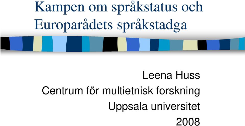 Leena Huss Centrum för