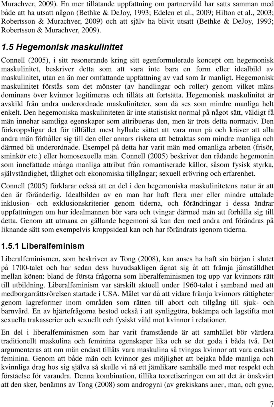 93; Robertsson & Murachver, 2009). 1.