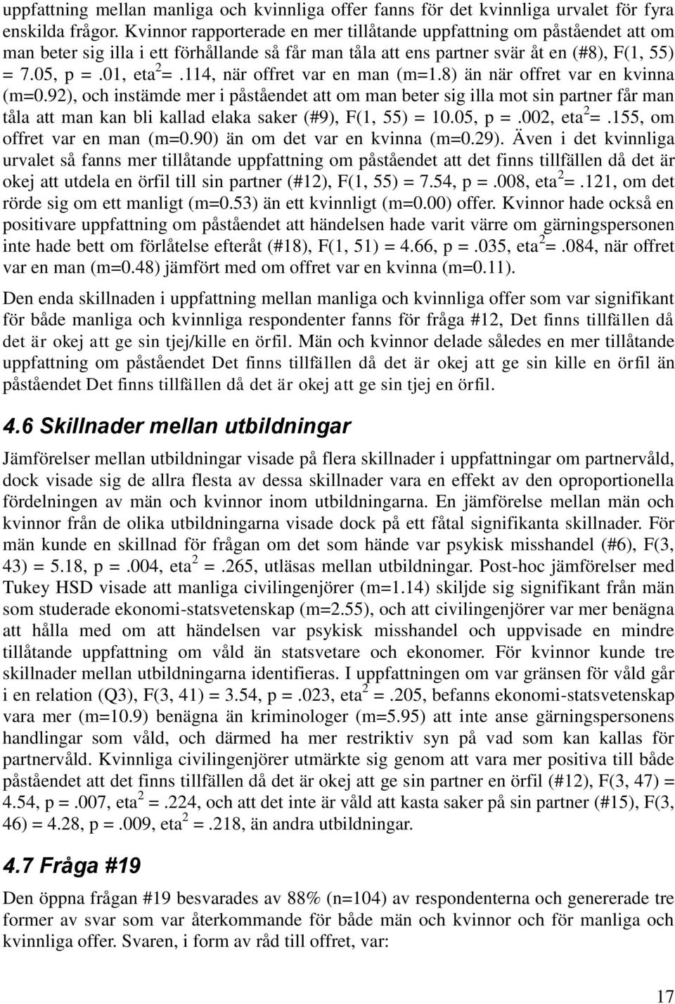 114, när offret var en man (m=1.8) än när offret var en kvinna (m=0.