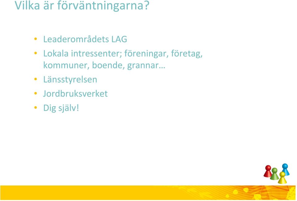 intressenter; föreningar, företag,