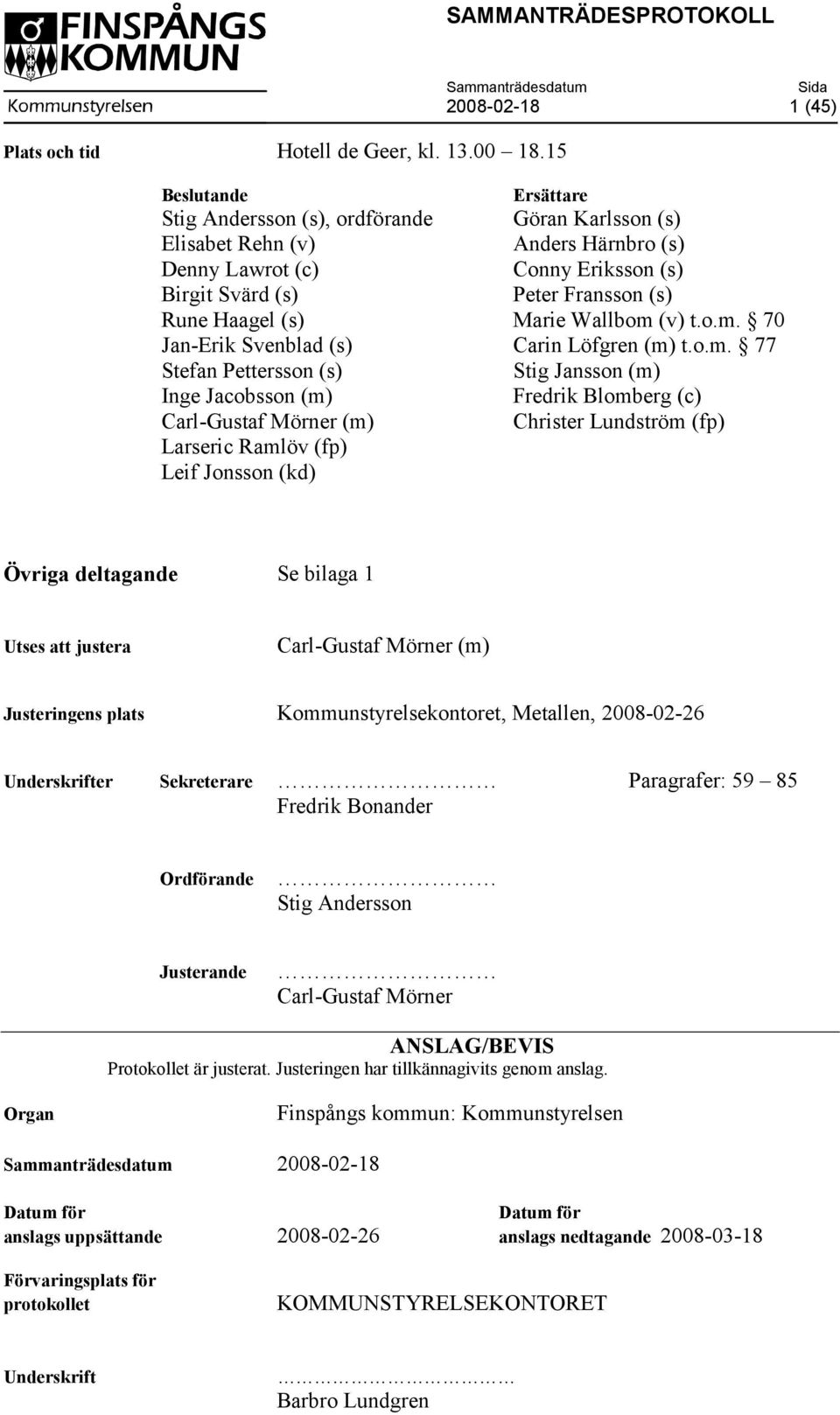 (s) Rune Haagel (s) Marie Wallbom 