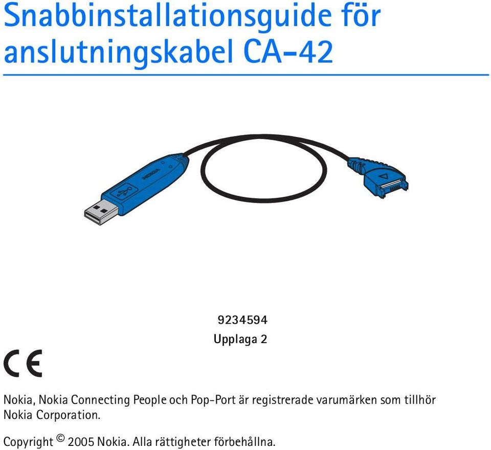 Pop-Port är registrerade varumärken som tillhör Nokia