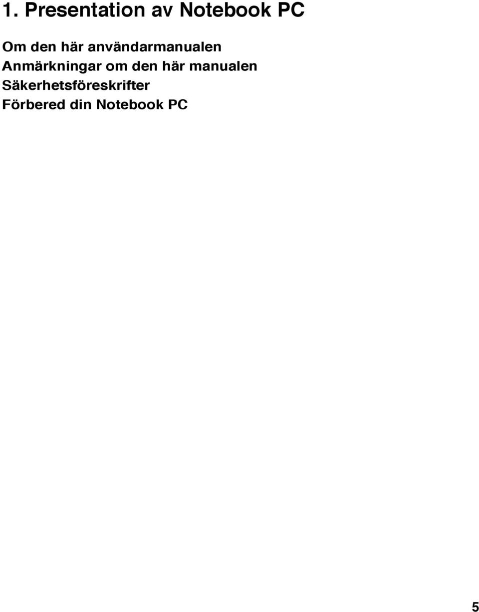 Anmärkningar om den här manualen