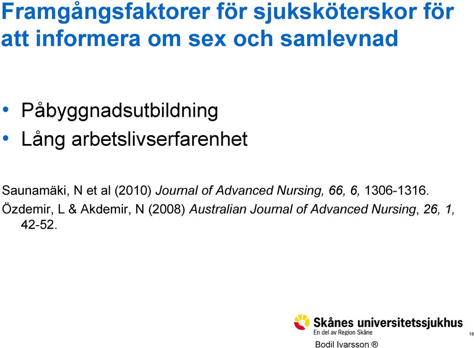 et al (2010) Journal of Advanced Nursing, 66, 6, 1306-1316.