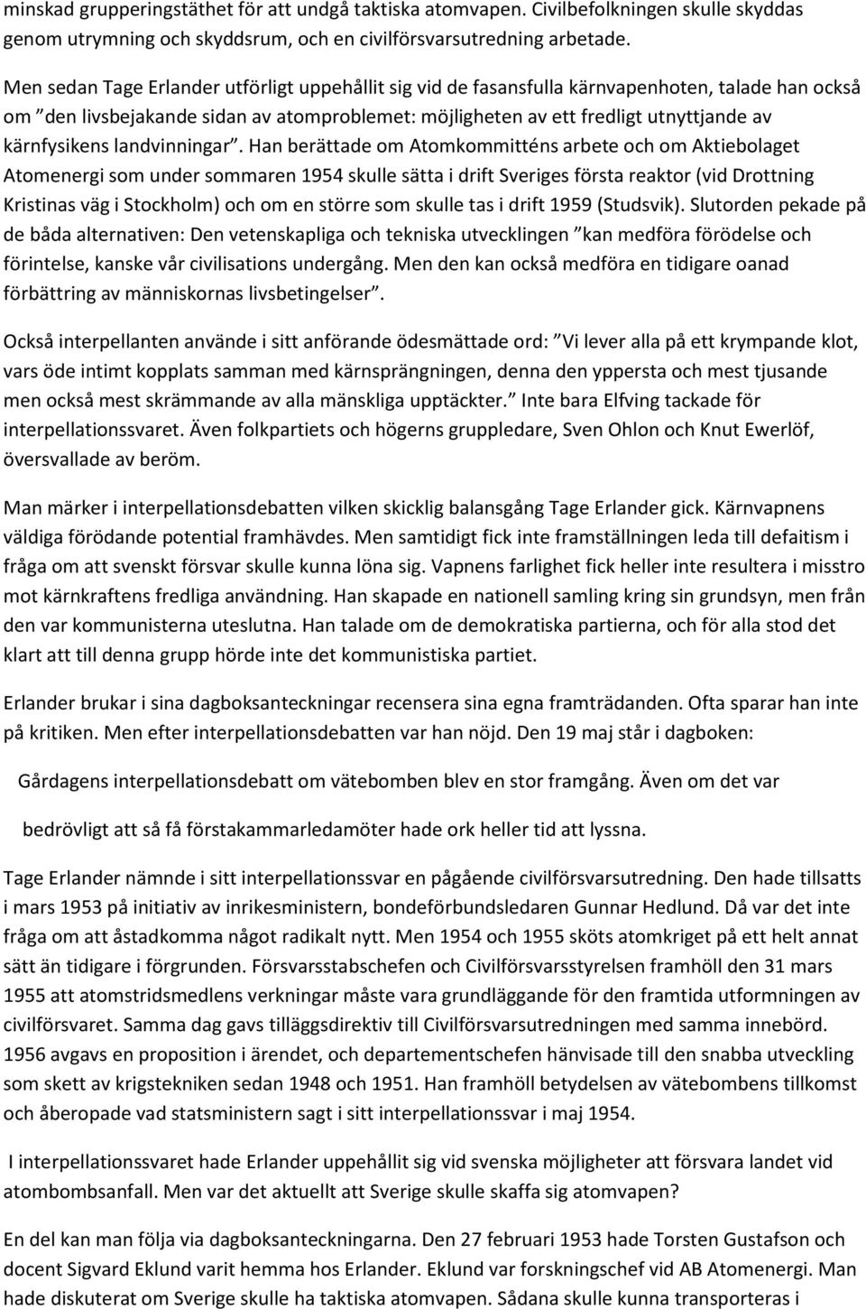 kärnfysikens landvinningar.