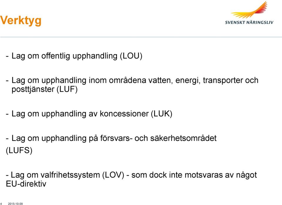 upphandling av koncessioner (LUK) - Lag om upphandling på försvars- och