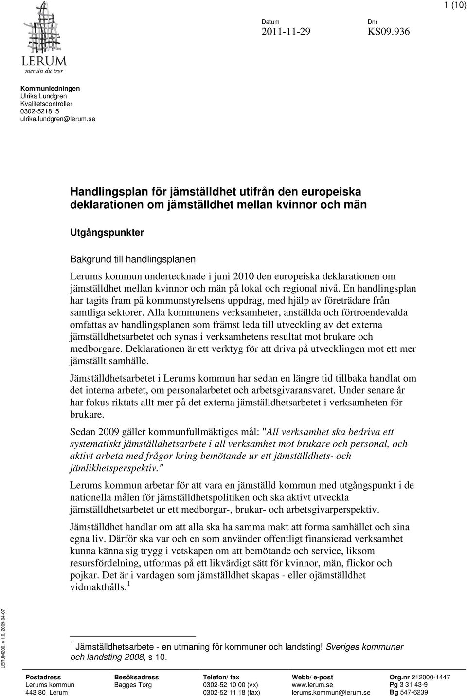 europeiska deklarationen om jämställdhet mellan kvinnor och män på lokal och regional nivå.