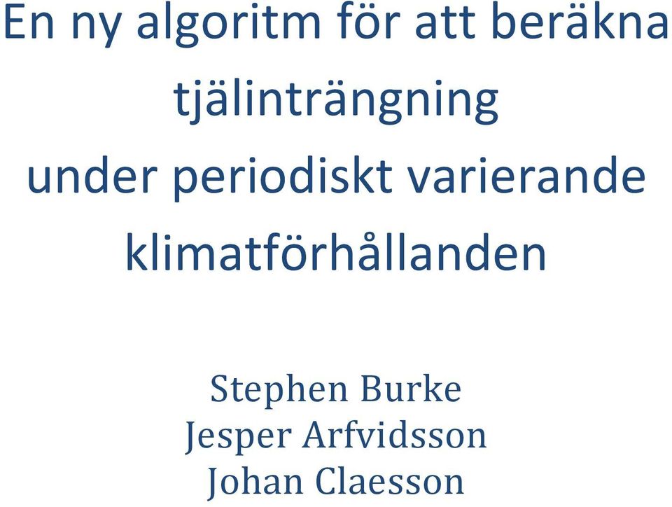 varierande klimatförhållanden