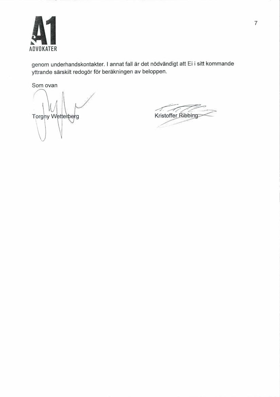 kommande yttrande sarskilt redogor for