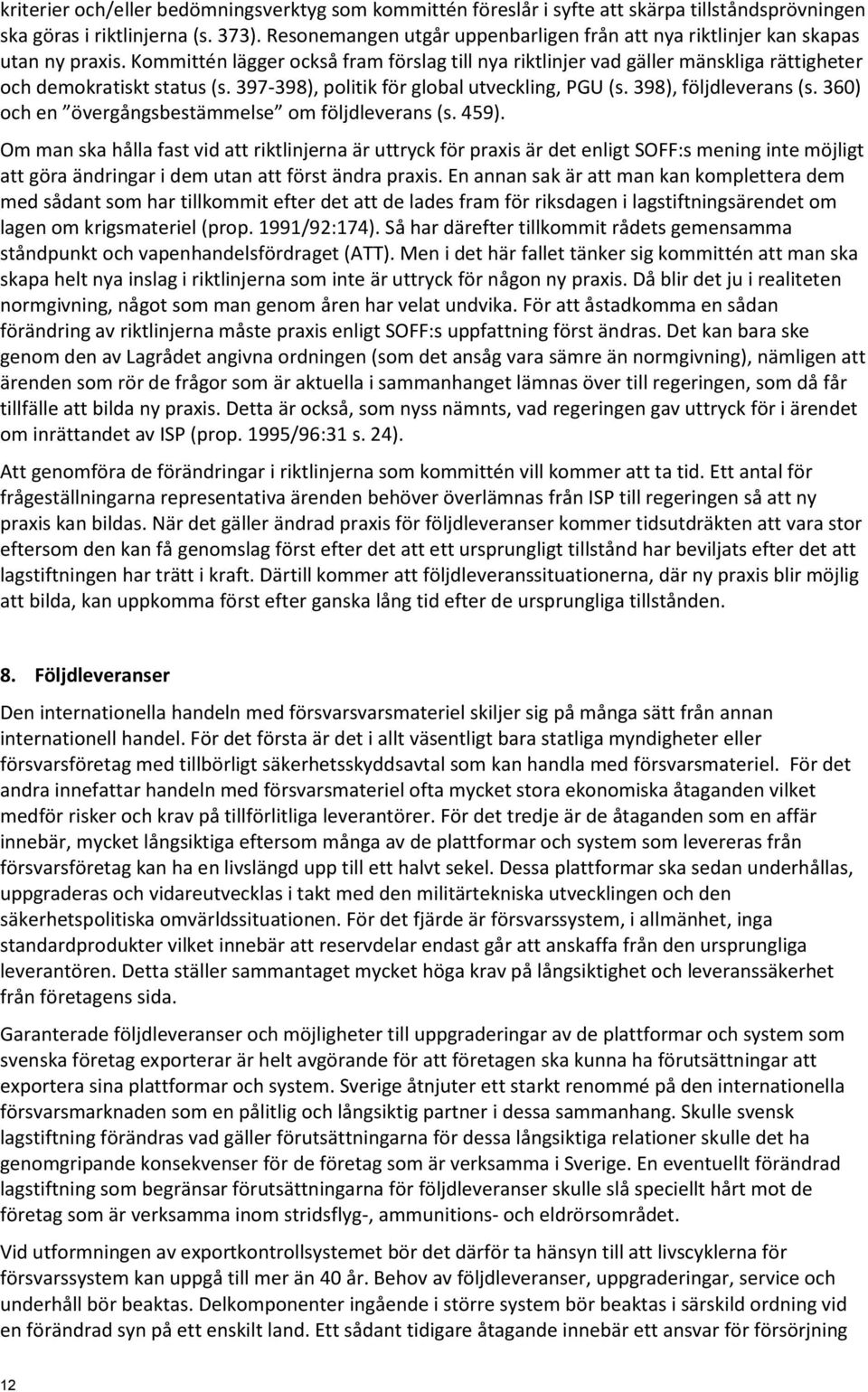 397-398), politik för global utveckling, PGU (s. 398), följdleverans (s. 360) och en övergångsbestämmelse om följdleverans (s. 459).