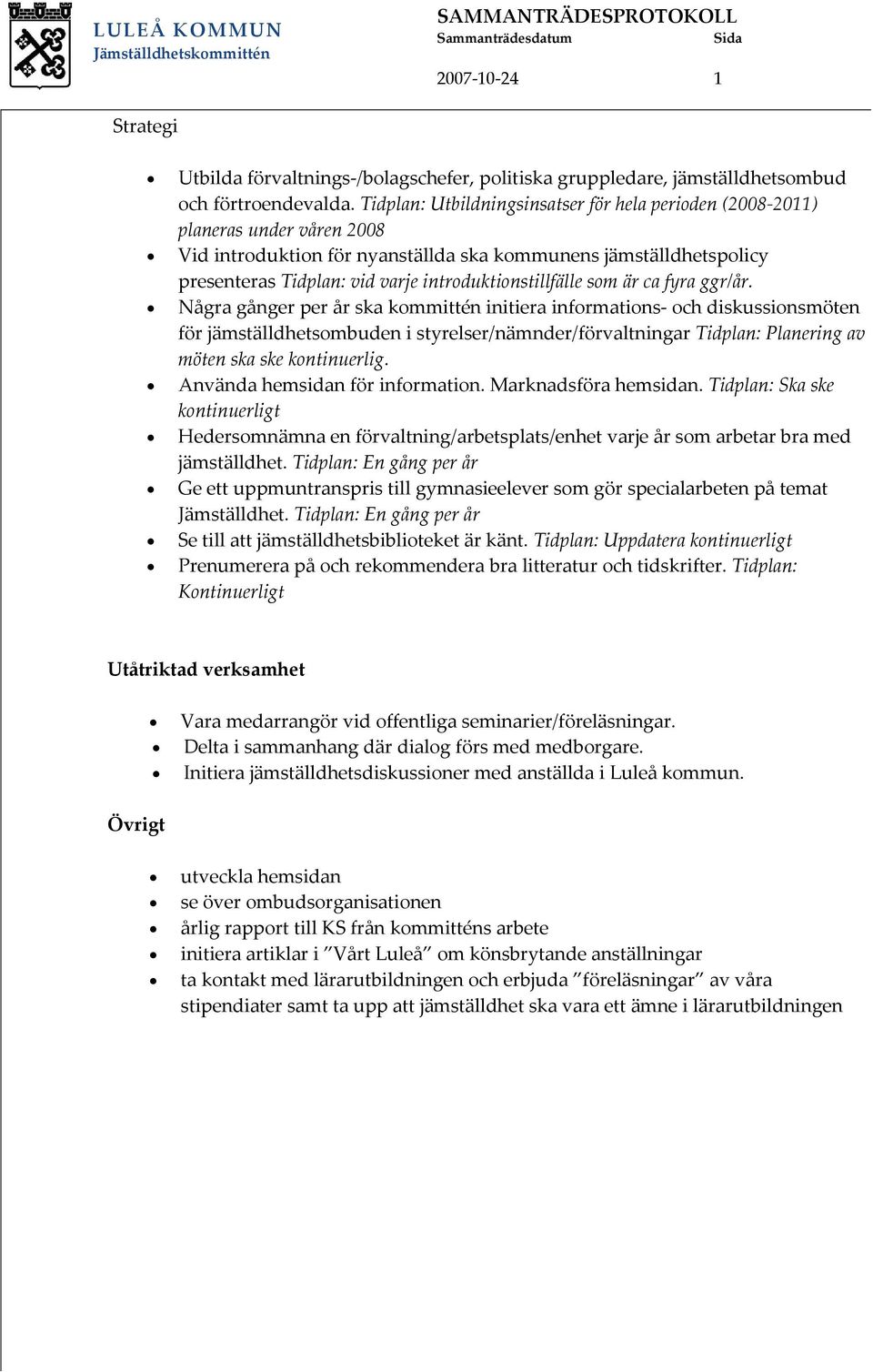 introduktionstillfälle som är ca fyra ggr/år.
