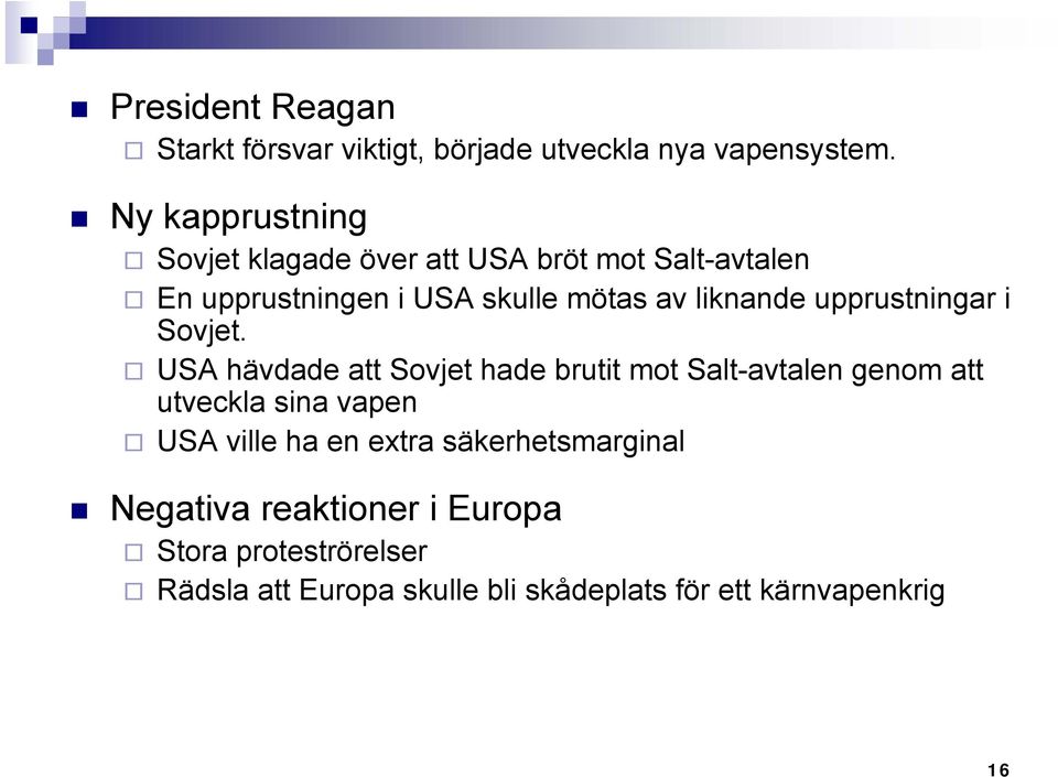 liknande upprustningar i Sovjet.