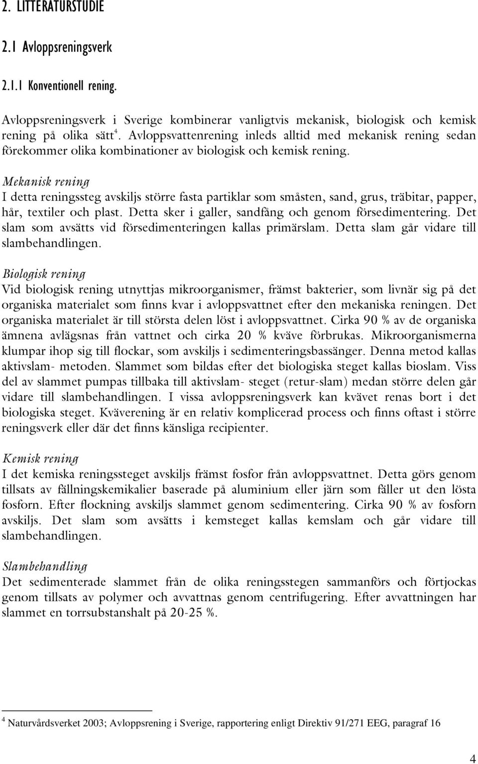 )1 % B % # 8 @, A # +,)+CA 4 Naturvårdsverket