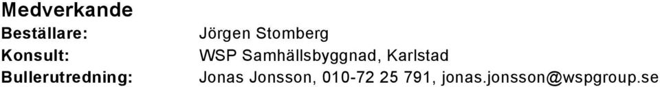 Samhällsbyggnad, Karlstad Jonas