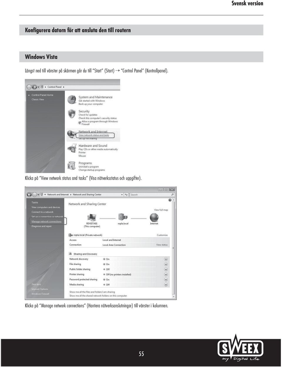 Klicka på View network status and tasks (Visa nätverksstatus och uppgifter).