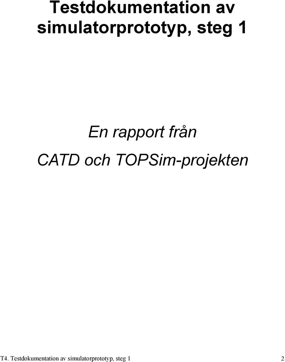 rapport från CATD och