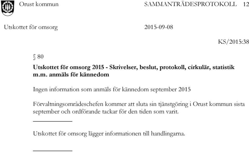 m. anmäls för kännedom Ingen information som anmäls för kännedom september 2015