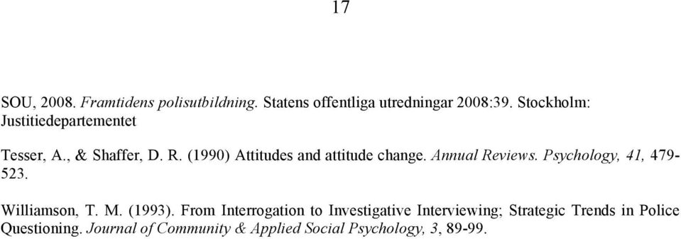 Annual Reviews. Psychology, 41, 479-523. Williamson, T. M. (1993).