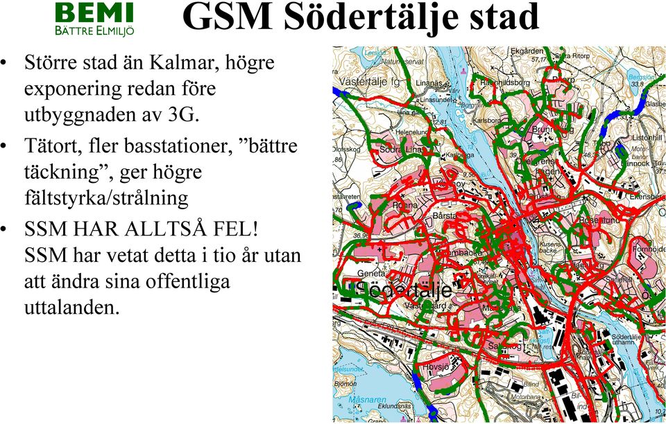 Tätort, fler basstationer, bättre täckning, ger högre