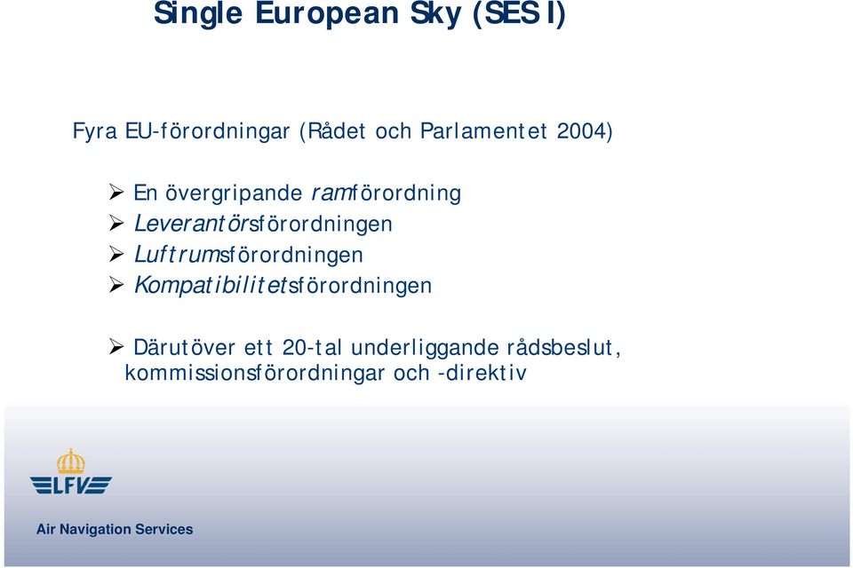 Leverantörsförordningen Luftrumsförordningen