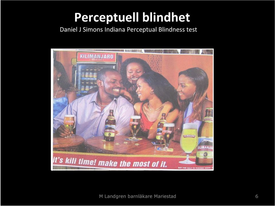 Perceptual Blindness test