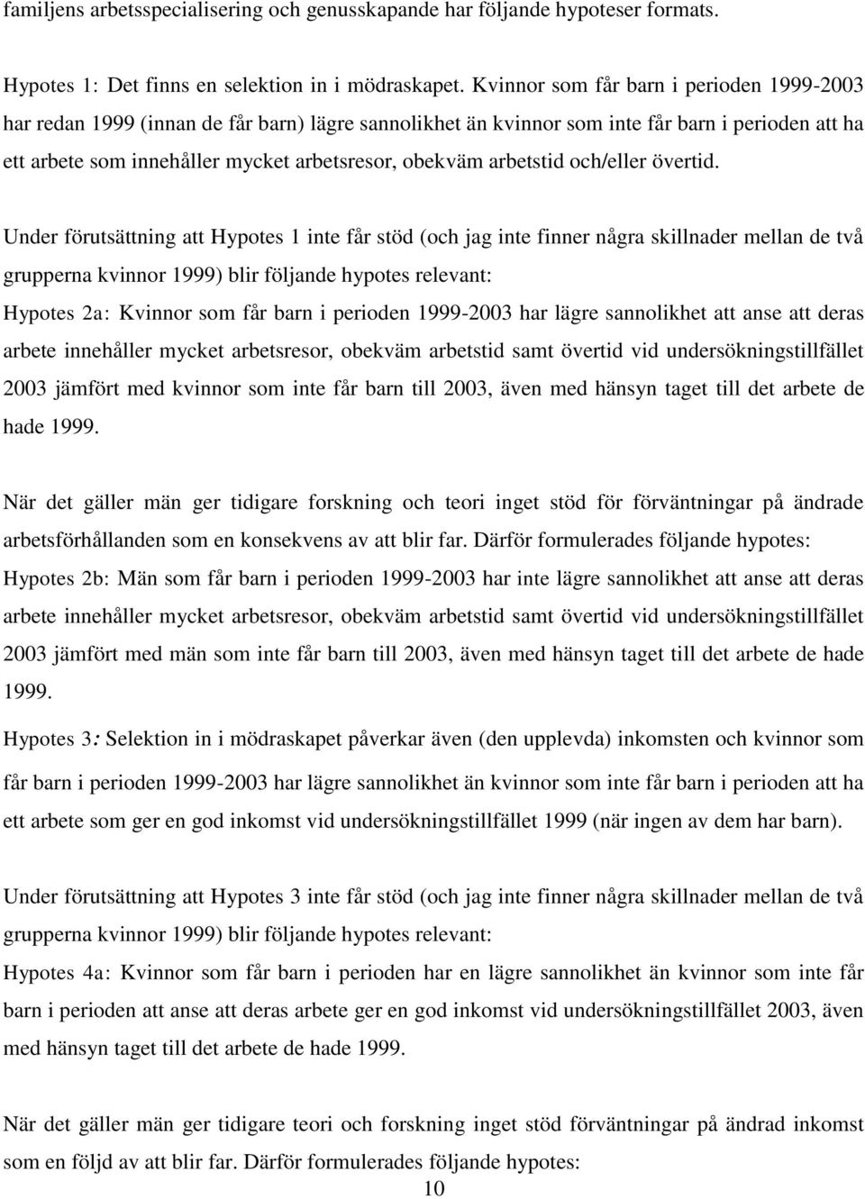 arbetstid och/eller övertid.