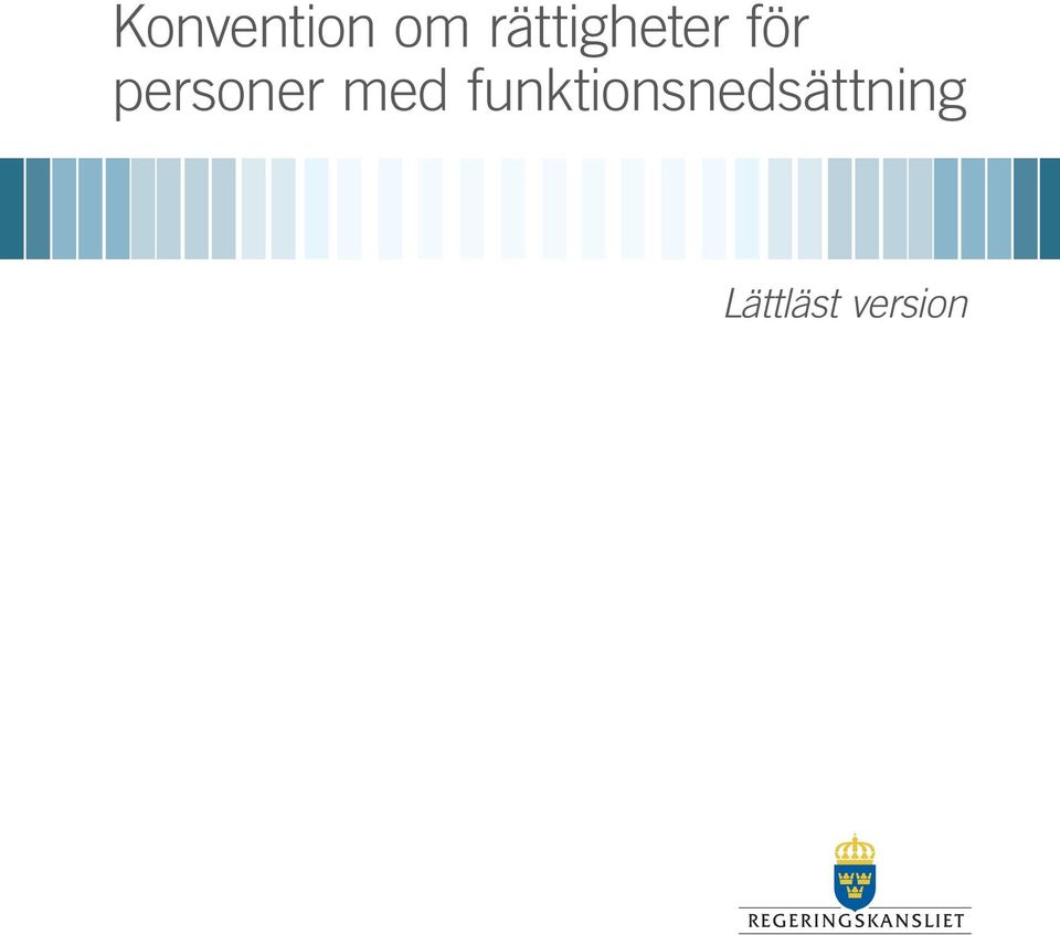 funktionsnedsättning I III