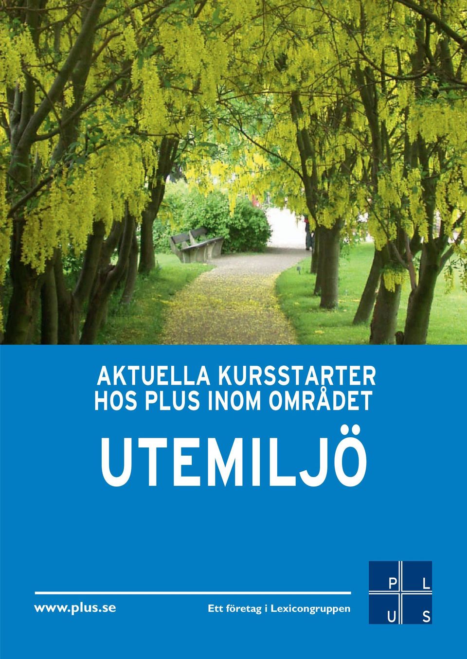 UTEMILJÖ www.plus.