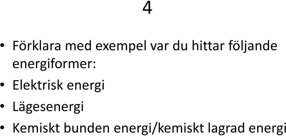 Elektrisk energi Lägesenergi