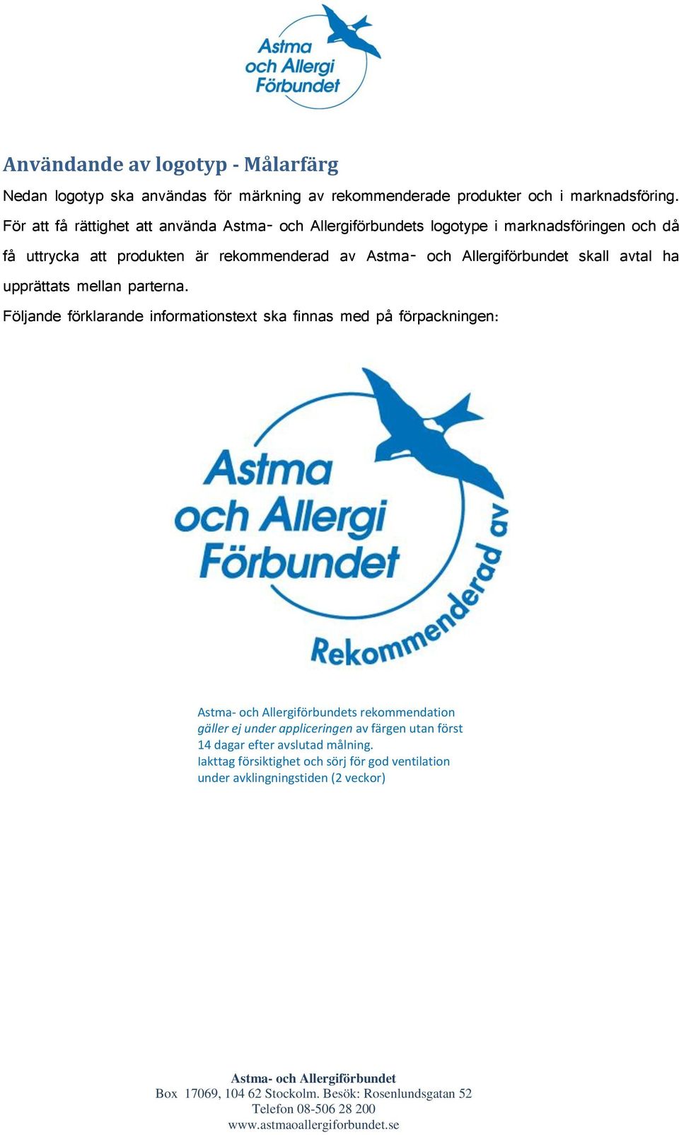 upprättats mellan parterna.