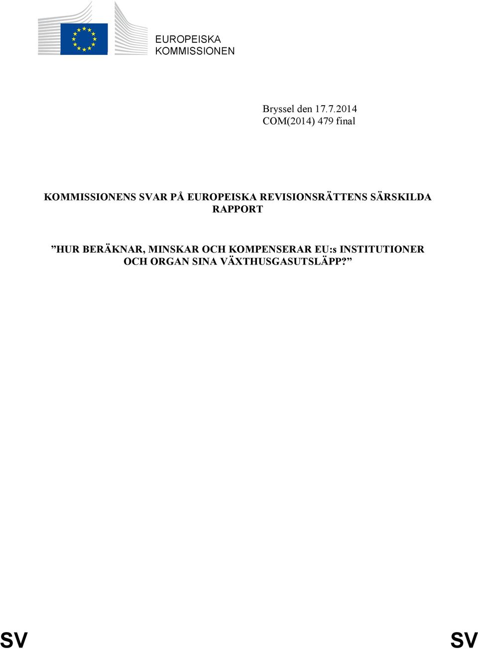 EUROPEISKA REVISIONSRÄTTENS SÄRSKILDA RAPPORT HUR