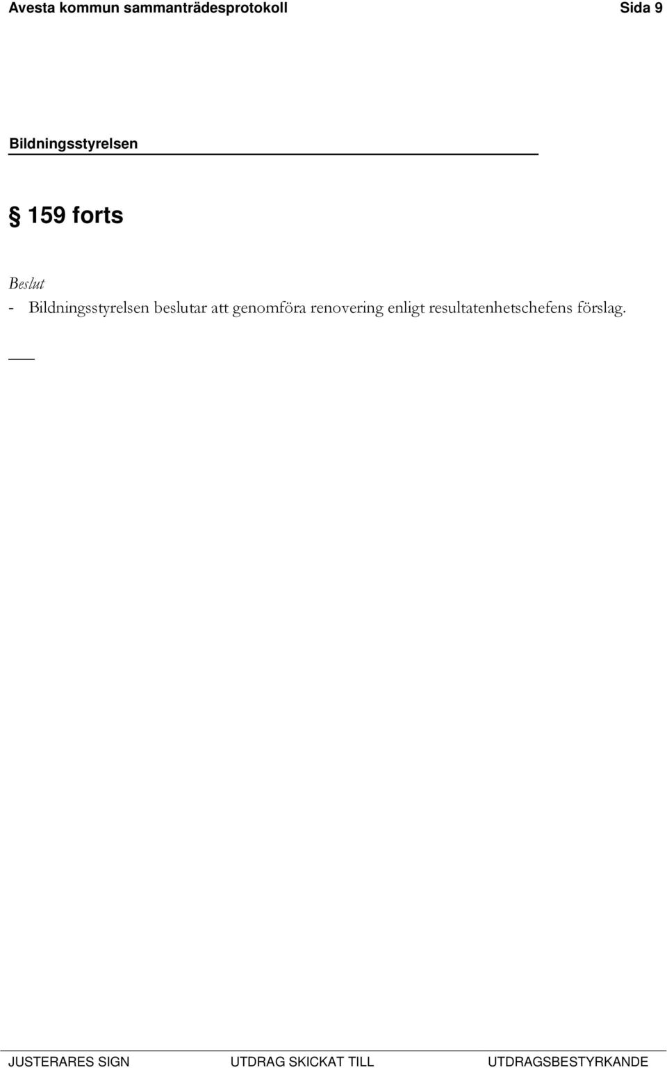 Bildningsstyrelsen beslutar att
