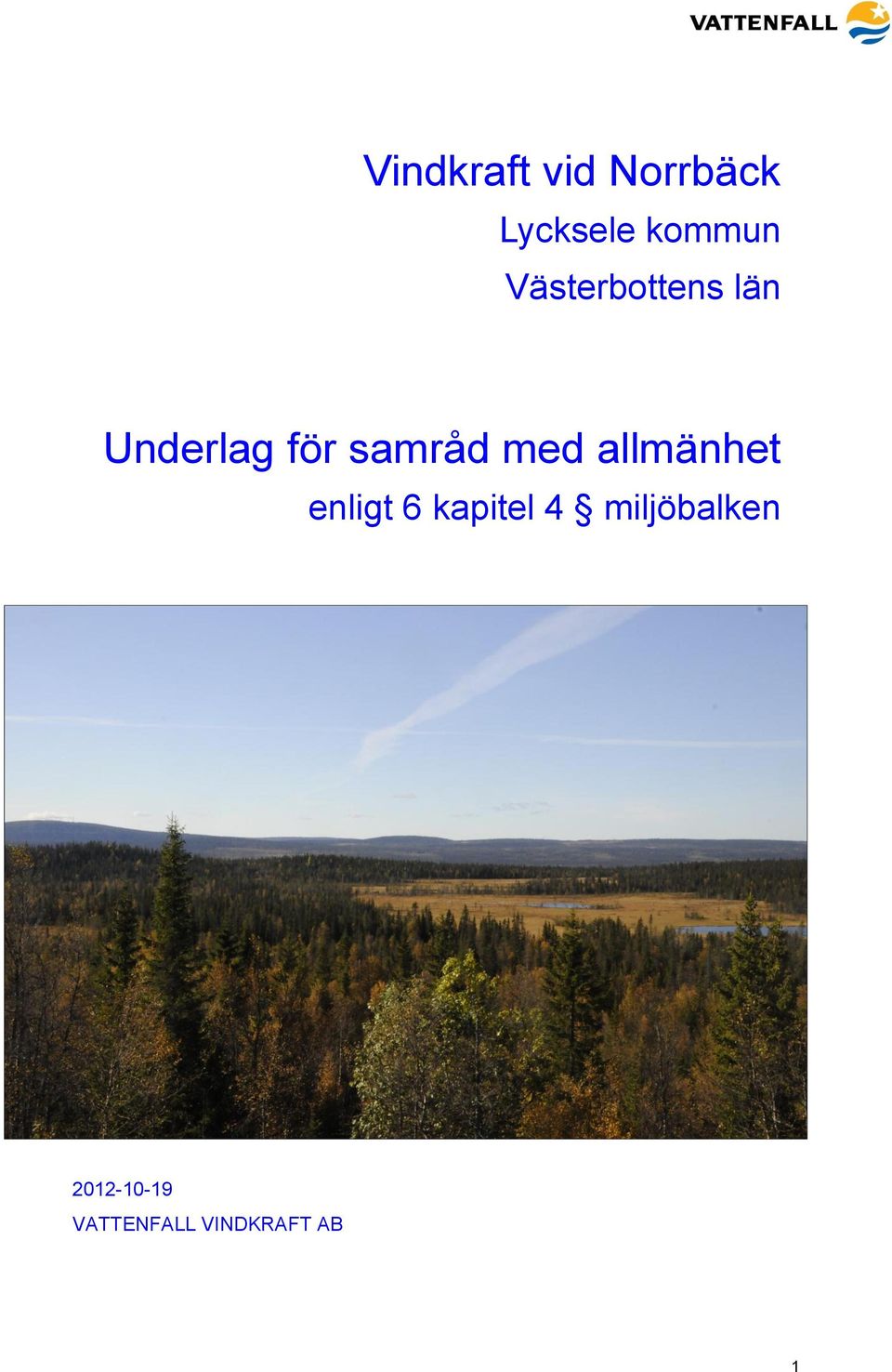 med allmänhet enligt 6 kapitel 4