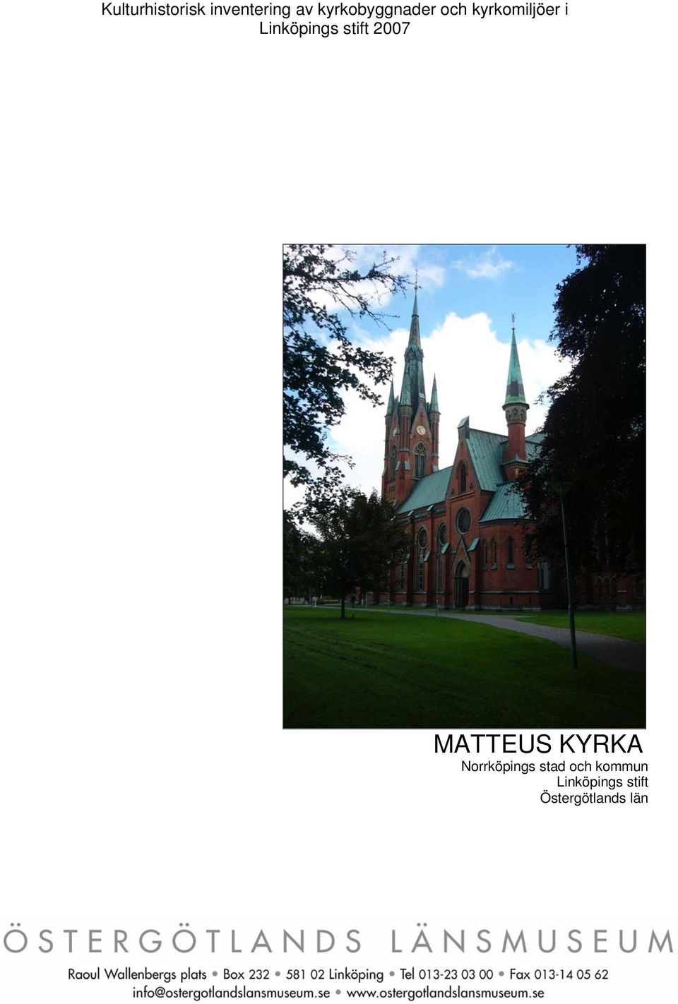 Linköpings stift 2007 MATTEUS KYRKA