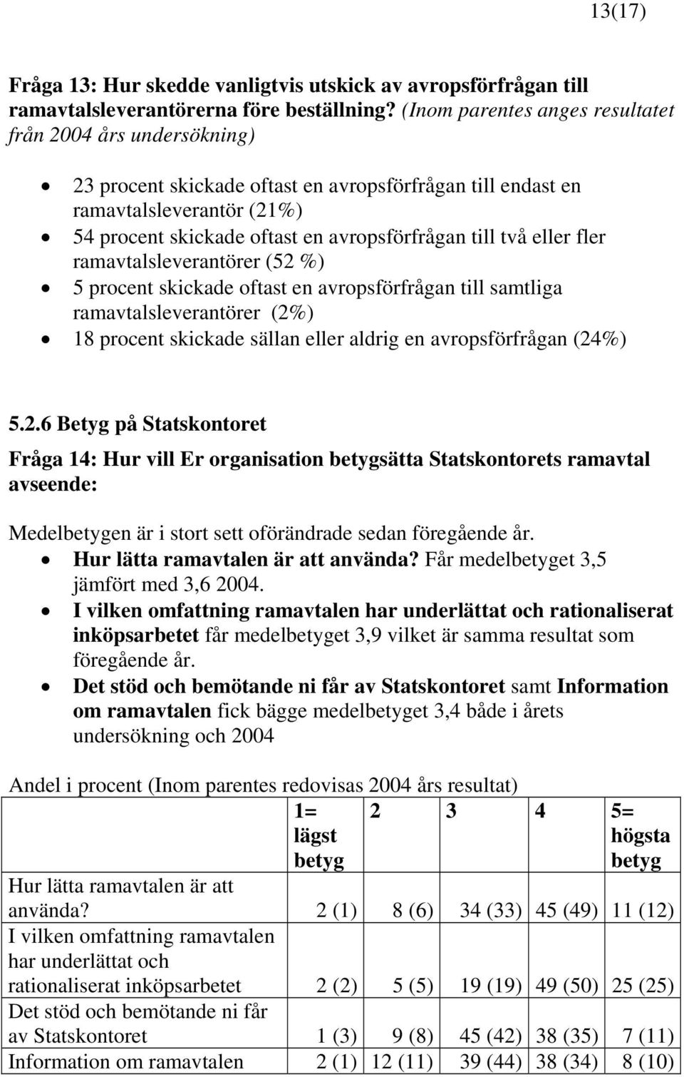 två eller fler ramavtalsleverantörer (52 