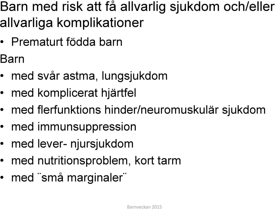 komplicerat hjärtfel med flerfunktions hinder/neuromuskulär sjukdom med