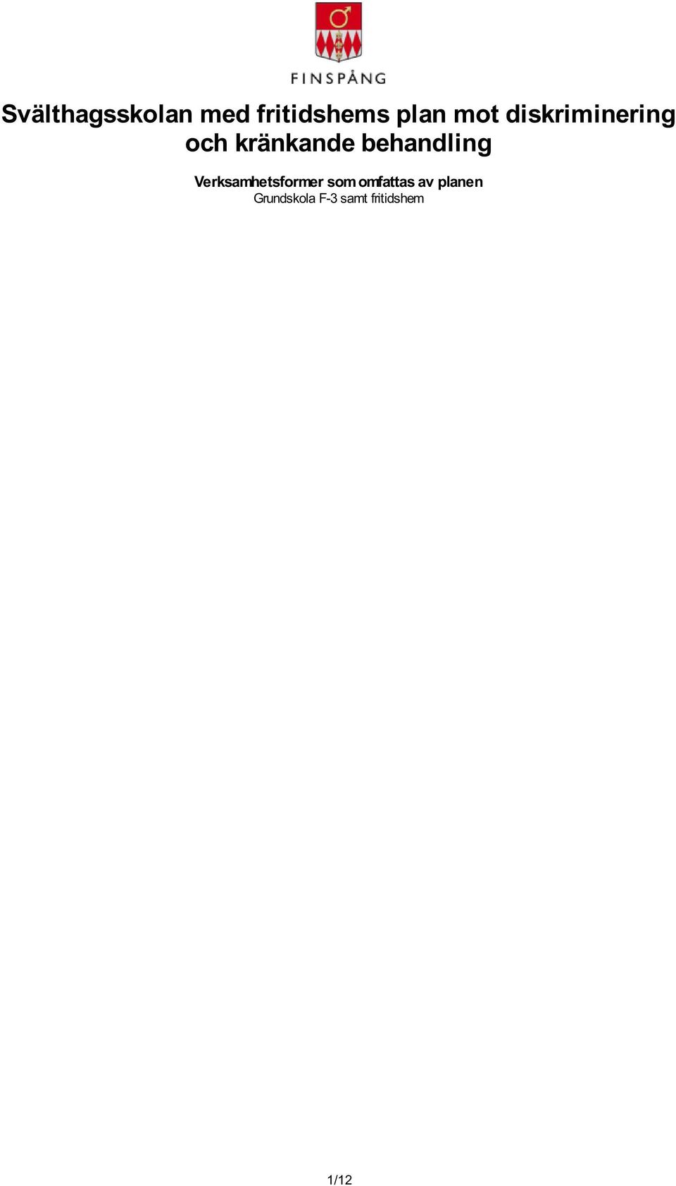 behandling Verksamhetsformer som