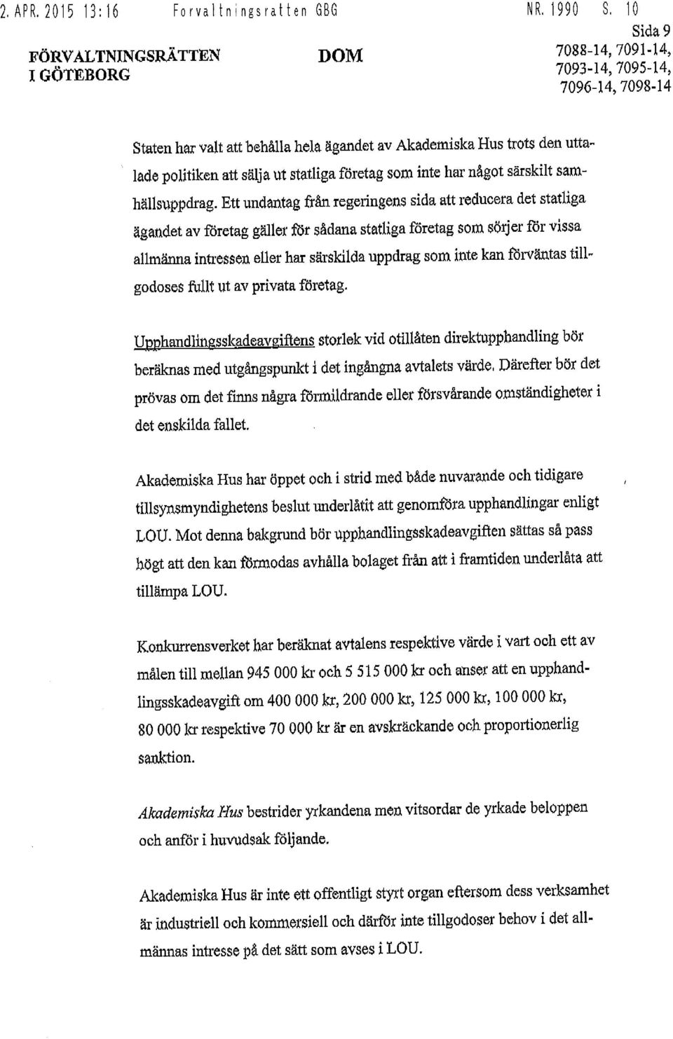 något särskilt samhällsuppdrag.
