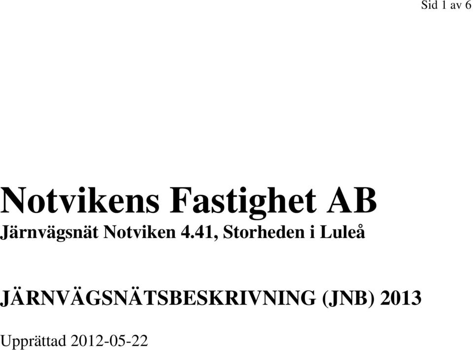 41, Storheden i Luleå